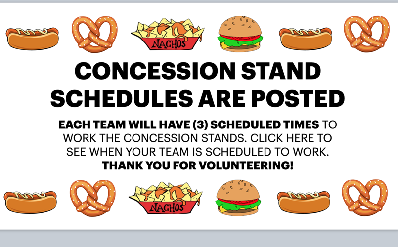 CONCESSION STAND SCHEDULE - CLICK HERE